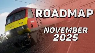 ✨ Roadmap Update - NOVEMBER 25 🚆 TSW6