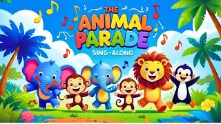 🎶 Animal Parade Song for Kids | Fun & Educational Animal Dance! 🦁🐘