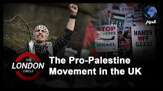 The Pro Palestine Movement in the UK | The London Circle