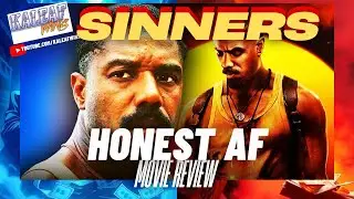 My &ldquo;SINNERS&rdquo; Movie: HONEST AF REVIEW. Was it Really That Good?