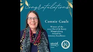 Announcing Connie Gault as the 2025 winner of the Kloppenburg Award for Literary Excellence