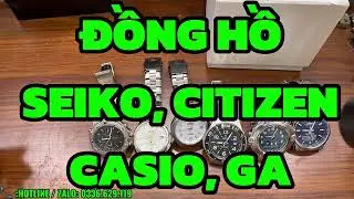 Đ&Ocirc;NG HỒ . SEIKO, CITIZEN, CASIO, GA,&hellip;&hellip;&hellip;&hellip;&hellip;&hellip;&hellip;&hellip;..&hellip;..( NG&Agrave;Y : 31/01/2026 ) HOTLINE I ZALO: 0336.629.119