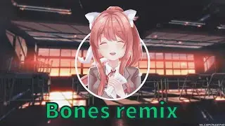 Excision & Dion timmer - Bones (Monika :D Remix)