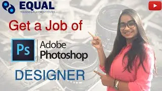 Get a Job of Photoshop Designer. Career and salary of Photoshop of Designer.