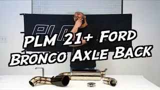 PLM 21+ Ford Bronco Axle Back Product Overview