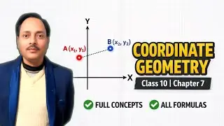 Coordinate Geometry Class 10 | Chapter 7 Maths Introduction & Formulas | Lecture 1