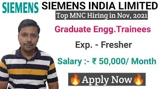 Siemens India Recruitment in Nov 2021 I Salary - Rs 50,000 I Fresher & Exp. Jobs I All India Jobs