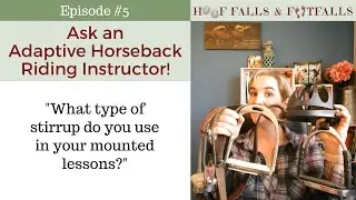 Ask an Adaptive/Therapeutic Horseback Riding Instructor! #5
