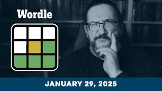 Doug plays today's NYT Wordle Puzzle Game for 1/29/2025
