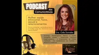 Mulher: sa&uacute;de emocional, f&iacute;sica, sexual e relacionamentos #fisioterapiapelvica #terapiasexual