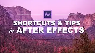 5 Shortcuts & Time-Saving Tips When Using After Effects