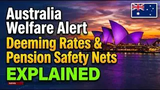 Australia&rsquo;s Welfare Alert: Deeming Rates & Pension Safety Nets Explained!