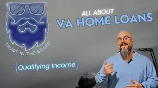 VA Home Loans - Qualifying Income