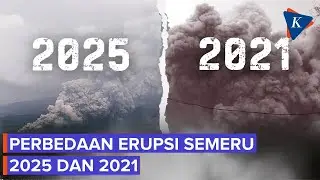 Perbedaan Erupsi Gunung Semeru 2025 dan 2021 Berdasarkan Analisis PVMBG