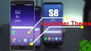 S8 launcher Theme