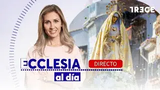 🔴 DIRECTO | DÍA DE LA VIRGEN DE LA CANDELARIA - ECCLESIA AL DÍA(02/02/2026)