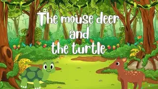 Story for kids -The mouse deer and the turtle