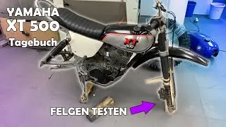 Yamaha XT500 Tagebuch Teil 3 R&auml;der Reifen Test