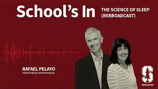The science of sleep (re-broadcast) | School's In Podcast