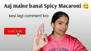 Aaj maine banai Spicy Macaroni 😛|| 