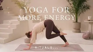 Yoga for Energy: To Help You Feel Your Best (under 30 mins) | Rituals