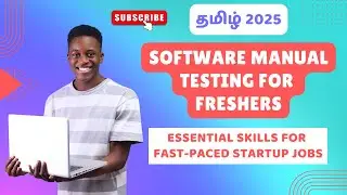 Day 1: Manual Testing Basics for Freshers | Role of a Tester in Fast-Paced Startups #tamil