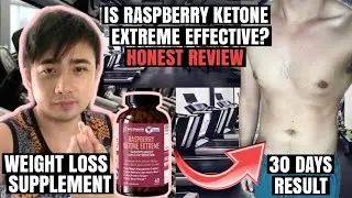 Is Raspberry Ketone Extreme Effective? | My 30 Days Result |Honest Review