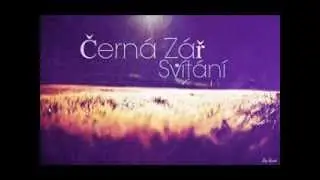 Černá Zář - Svítání