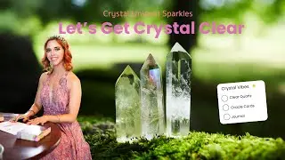 Lets Get Crystal Clear Box 4