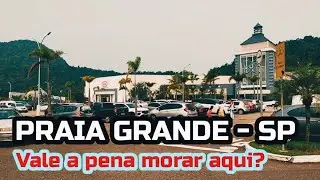 MORAR NA PRAIA GRANDE VALE A PENA? EMPREGOS , PREÇOS DOS IMÓVEIS E O CUSTO DE VIDA NA CIDADE