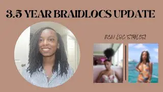 3.5 Year Braidlocs Update on Low Density Hair