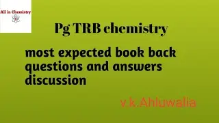 Pg TRB chemistry most expected book back questions and answer discussion.