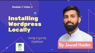 1.3 How to Install wordpress locally using Local by flywheel in Urdu | Settingup Wordpress 101Skills