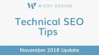 Technical SEO Tips (Nov 2018 Update)