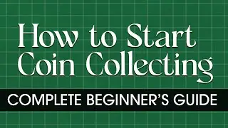 how to start coin collecting ? | complete beginner's guide