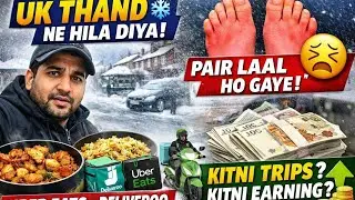 UK Winter Reality ❄️ | Pair Dard & Laal | Kitni Trips? Kitni Earning? Uber eats | Deliveroo |