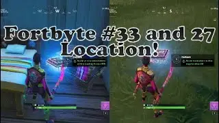 Fortnite Fortbyte #33 and #27 Locations!