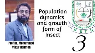 Population dynamics and growth form of insect |Insect Ecology | Prof. Dr Mohammad Atikur Rahman | BD