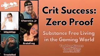 Crit Success: Zero Proof Gaming - Substance Free Living in the Gaming World