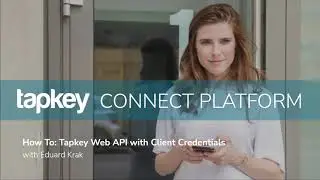 How To&mdash;Tapkey Web API with Client Credentials