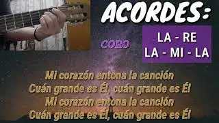 CUÁN GRANDE ES ÉL | Himno Cristiano LETRA + ACORDES by 𝕄𝕠𝕚𝕤𝕖𝕤 𝔾𝕌𝕄𝔸