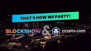 BLOCKSHOW X CRYPTO.COM LAUNCH VIP PARTY
