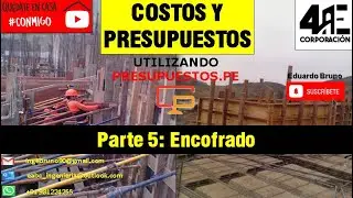 Parte 5 | Aporte unitario del encofrado | COSTOS Y PRESUPUESTOS 2020