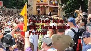 🎭 Penn and Teller at the 2025 Renaissance Festival