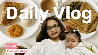 Daily Vlogs | What I Eat in a Day | Day 18| A Busy Mom Life with a Baby👶