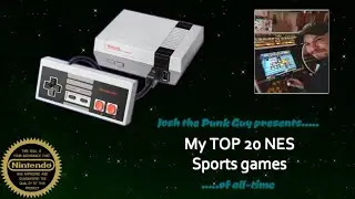 Josh the Punk Guy's Top 20 NES Sports games of all-time