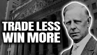 Jesse Livermore | Why Fewer Trades Lead to Bigger Wins Over Time