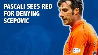 Pascali sees red for denying Scepovic