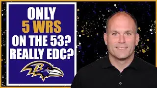 RAVENS ONLY KEEP 5 WR! DID EDC MAKE A BIG MISTAKE????