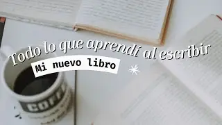 Todo lo que aprendí al escribir mi libro |  Guiones, sangría, estructura, documentación y más ✍🏻📖